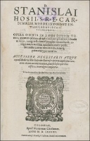 D. Stanislai Hosii, S.R.E. cardinalis, maioris poenitentiarii, et episcopi Varmiensis, opera omnia in dvos divisa tomos