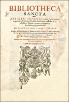 Bibliotheca Sancta A. F. Sixto Senensi [...] ex praecipuis Catholicae Ecclesiae Auctoribus collecta, & in octo libros Digesta [...] Nunc ver&ograve; &agrave; Ioanne Hayo Scoto [...] plurimis in locis &agrave; mendis expurgata, atque Scholiis illustrata