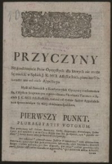 Przyczyny Na fundamencie Praw Oyczystych dla ktorych nie może się mieścić w Sądach J.K. Mci Assessorskich, pluralitas Votorum: ani od nich Appellacya