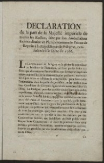 Declaration de la part de sa Majesté impériale de toutes les Russies, faite par son Ambassadeur Extraordinaire et Plénipotentiaire le Prince de Repnin à la République de Pologne, confederée à la Diéte de 1766