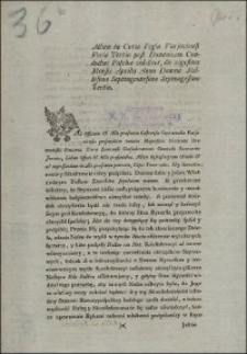 Actum in Curia Regia Varsaviensi Feria Tertia post Dominicam Conductus Paschae videlicet, die vigesima Mensis Aprilis Anno Domini Millesimo Septingentesimo Septuagesimo Tertio. [Inc. tekst pol.:] My Senatorowie y Ministrowie niżey podpisani