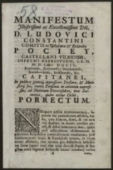 Manifestum Jllustrissimi ac Excellentissimi D[omi]ni, D. Ludovici Constantini Comitis in Włodawa et Rożanka Pociey [...] In publica gravique oppressione Personae, et Ministerij sui, contra Personas in contextu expressas, ad Notitiam Universalem, tam Sarmatici, quam totius Orbis, Porrectum