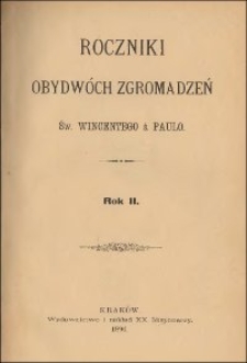 Roczniki Obydwóch Zgromadzeń św. Wincentego a Paulo. R. 2, nr 1-4 (1896)