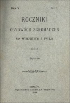 Roczniki Obydwóch Zgromadzeń św. Wincentego a Paulo. R. 5, nr 1-4 (1899)