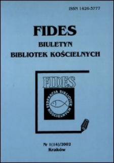 Fides : biuletyn bibliotek kościelnych. 2002, nr 1. [Recenzje] (s. 120-126)