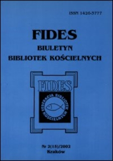 Fides : biuletyn bibliotek kościelnych. 2002, nr 2. Część urzędowa (s. 3-12)
