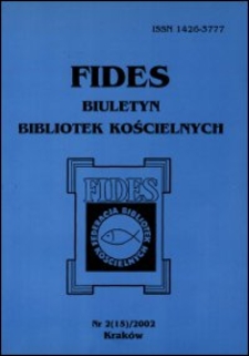 Fides : biuletyn bibliotek kościelnych. 2002, nr 2. [Recenzje stron internetowych] (s. 97-122)