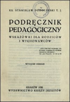 Podręcznik pedagogiczny : wskazówki dla rodziców i wychowawców. - Wyd. 2