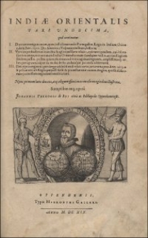 Indiae Orientalis Pars Undecima : qua continetur I. Duarum navigationum, quas [...] in Indiam Orientalem Ann. 1501. Dn. Americus Vesputius instituit, historia. II. Vera atque hactenus inaudita Angli cujusdam relatio [...]. III. Descriptio regionis Spitzbergae [...]. Nunc primum latio donata, atq; [...] in aes incisis imaginibus illustrata / Sumptibus atq; opera Johannis Theodori de Bry.