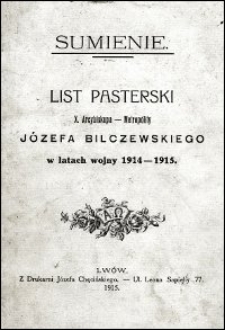 Sumienie : list pasterski X. Arcybiskupa-Metropolity Józefa Bilczewskiego w latach wojny 1914-1915