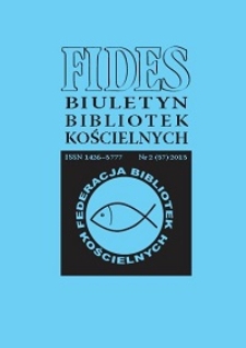 Fides : biuletyn bibliotek kościelnych. 2013, nr 2 (37)