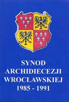 Synod Archidiecezji Wrocławskiej : 1985-1991