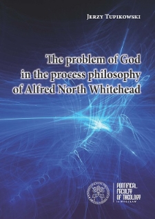 The problem of God in the process philosophy of Alfred North Whitehead