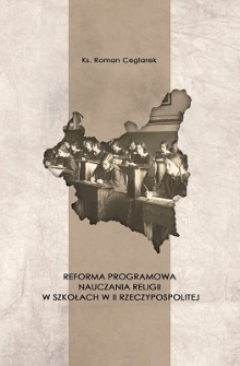 Reforma programowa nauczania religii w szkołach II Rzeczypospolitej w założeniach Ustawy o ustroju szkolnictwa z 1932 r.