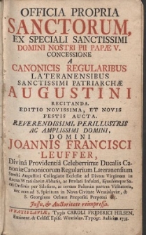 Officia Propria Sanctorum, Ex Speciali Sanctissimi Domini Nostri Pii Papae V. Concessione A Canonicis Regularibus Lateranensibus Sanctissimi Patriarchae Augustini Recitanda