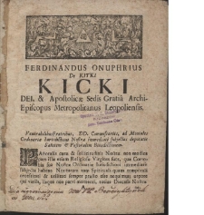 Ferdinandus Onuphrius De Kitki Kicki Dei, & Apostolicae Sedis Gratia Archi-Episcopus Metropolitanus Leopoliensis [...] Jnstructio Pro Venerabilibus Commissariis a Nobis ad Moniales Nostrae Iurisdictioni subjectas deputatis