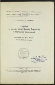 Legenda o obrazie Matki Boskiej Rzymskiej w literaturze staroruskiej = La légende de Maria Romaia dans la littérature russe