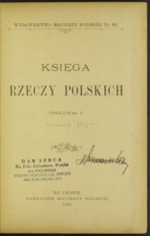 Księga rzeczy polskich / oprac. G