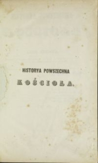 Historya powszechna Kościoła / przez Jana Alzog'a \; przeł. na j. pol. wg 5 wyd. niem. przez I. z P. B. T. 5