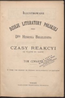 Illustrowane dzieje literatury polskiej : czasy reakcyi od Wazów po Sasów. T. 4
