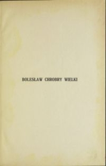 Bolesław Chrobry Wielki