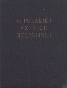 O polskiej sztuce religijnej : praca zbiorowa