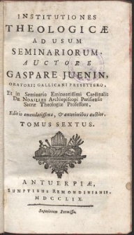 Institutiones Theologicæ Ad Usum Seminariorum. T. 6