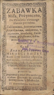 Zabawka Miła, Pożyteczna, Do zbawienia wiecznego istotnie potrzebna.