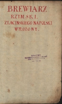 Brewiarz Rzymski : z łacińskiego na polski wyłożony