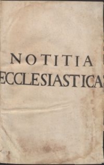 R. P. Joannis Cabassvtii [...] Congregationis Oratorii Domini Iesv Notitia ecclesiastica historiarum, conciliorum, & [et] Canonum invicem collatorum, veterumque juxta, ac recentiorum Ecclesiae Rituum, Ab ipsis Ecclesiae Christianae incunabulis ad nostra usque tempora, secundun cuiusque saeculi seriem accurate Digesta [...]