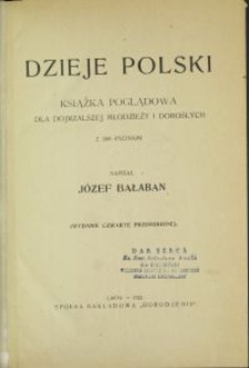 Dzieje Polski : książka poglądowa dla dojrzalszej młodzieży i dorosłych