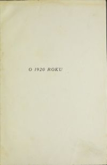 O 1920 roku : z powodu pracy Józefa Piłsudskiego Rok 1920