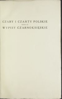 Czary i czarty polskie oraz Wypisy czarnoksięskie