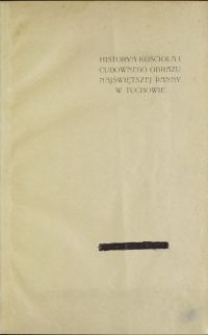 Historya Kościoła i cudownego obrazu Najświętszej Panny w Tuchowie : materyały i źródła