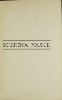 Sklepienia polskie z doby średniowiecza i odrodzenia