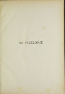 Na przełomie : przemówienia i kazania narodowe