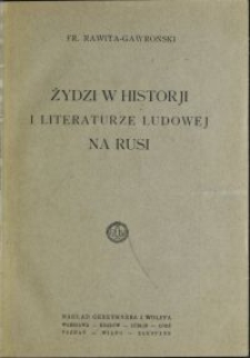 Żydzi w historji i literaturze ludowej na Rusi