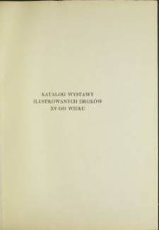 Katalog wystawy stu pięćdziesięciu ilustrowanych druków XV-go wieku / Bibljoteka Jagiellońska