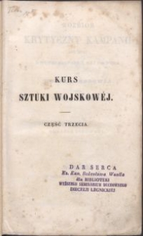 Rozbiór krytyczny kampanii 1831 roku i wywnioskowanie z niej prawidła do wojny narodowej : oddział pierwszy / przez Ludwika Mierosławskiego