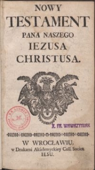 Nowy Testament Pana Naszego Iezusa Christusa