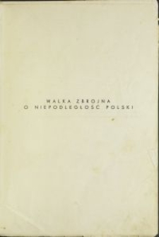 Walka zbrojna o niepodległość Polski : 1905-1918