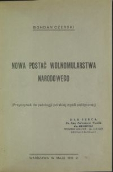 Nowa postać wolnomularstwa narodowego : (przyczynek do patologji polskiej myśli politycznej)