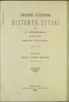 Sztuka czasów nowych / przez A. Springera \; przekł. polski Kazimierza Broniewskiego. Cz. 1