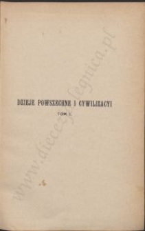 Dzieje powszechne i cywilizacyi : Grecya archaiczna. Grecya bohaterska. Grecya wolna. Panowanie grecyi nad światem. T. 2