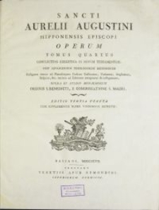 Sancti Aurelii Augustini Hipponensis Episcopi Operum Tomus. T. 4, Complectens Exegetica In Novum Testamentum / Post Lovaniensium Theologorum Recensionem Castigatus denuo ad Manuscriptos Codices Gallicanos, Vaticanos, Anglicanos, Belgicos, &c. necnon ad Editiones antiquiores & castigatiores, Opera Et Studio Monachorum Ordinis S. Benedicti, E Congregatione S. Mauri.