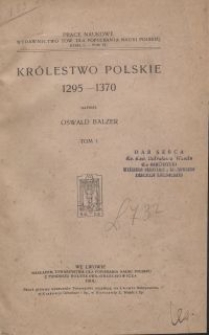 Królestwo Polskie 1295-1370. T. 1