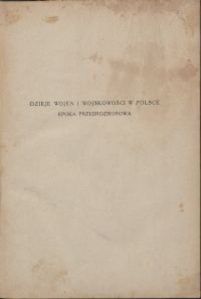 Dzieje wojen i wojskowości w Polsce : epoka przedrozbiorowa / Tadeusz Korzon \; z il. wykonanemi przez Bronisława Gembarzewskiego. T. 2