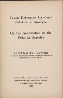 Teksty dotyczące asymilacji Polaków w Ameryce = On the assimilation of the Poles in America
