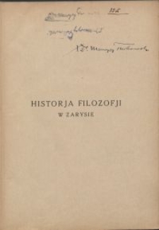 Historja filozofji w zarysie : przekład polski / A. Stöckl i J. Weingärtner \; oprac. Franciszek Kwiatkowski
