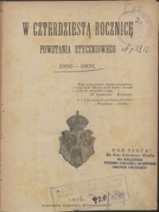 W czterdziestą rocznicę Powstania Styczniowego 1863-1903
